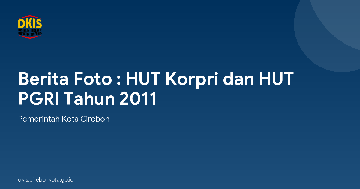 Berita Foto : HUT Korpri dan HUT PGRI Tahun 2011