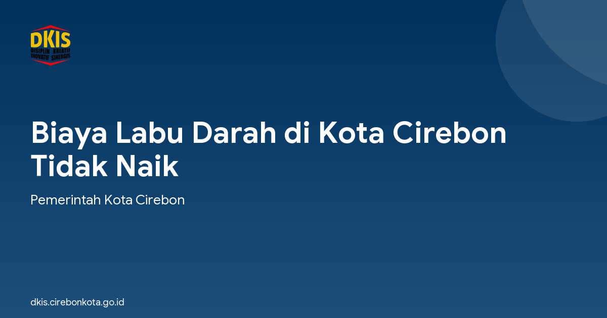 Biaya Labu Darah di Kota Cirebon Tidak Naik