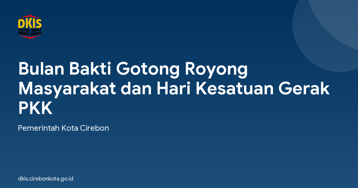 Bulan Bakti Gotong Royong Masyarakat dan Hari Kesatuan Gerak PKK