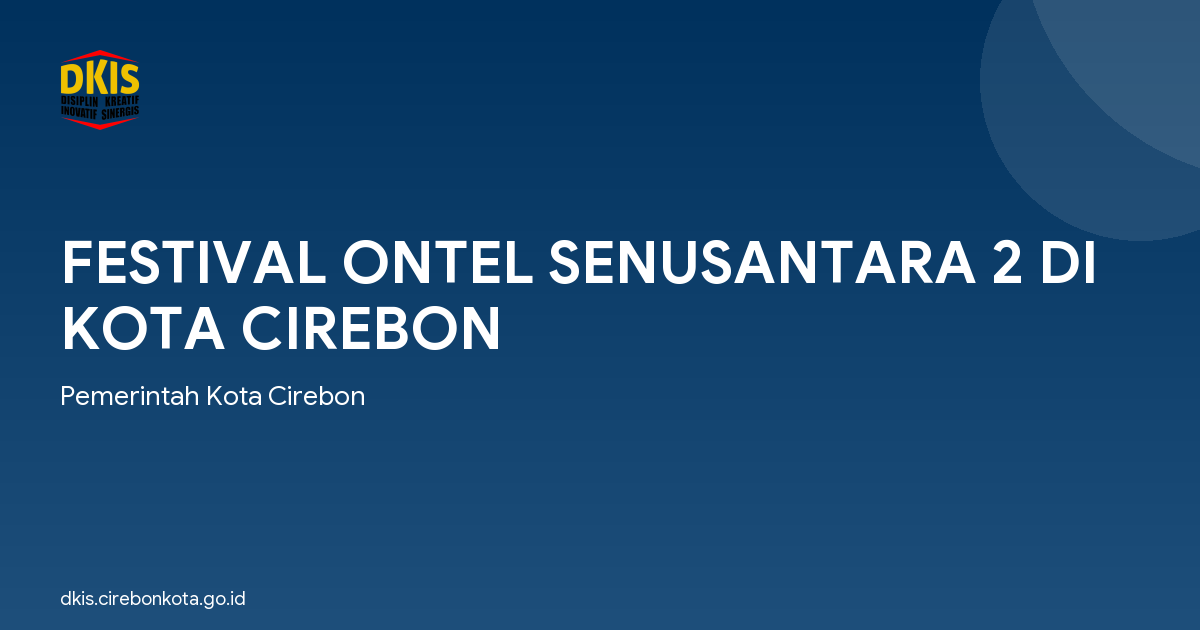 FESTIVAL ONTEL SENUSANTARA 2 DI KOTA CIREBON