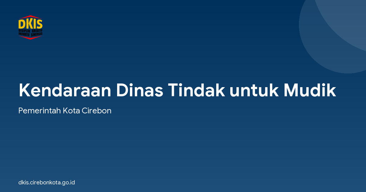 Kendaraan Dinas Tindak untuk Mudik