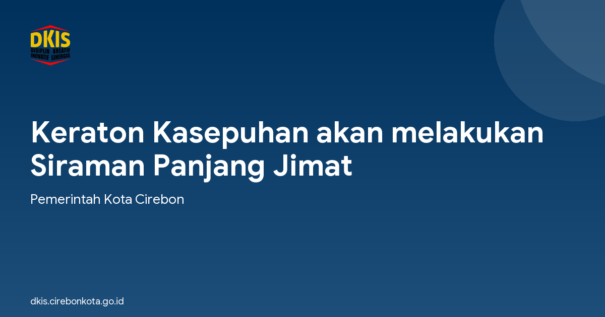 Keraton Kasepuhan akan melakukan Siraman Panjang Jimat