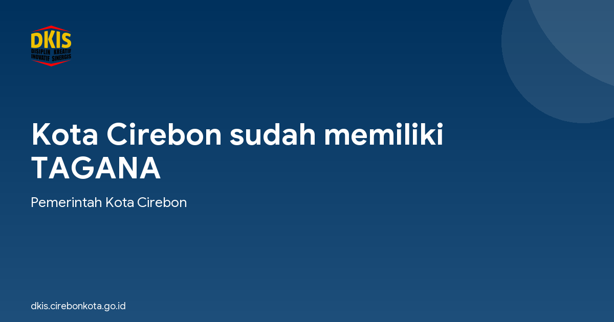 Kota Cirebon sudah memiliki TAGANA