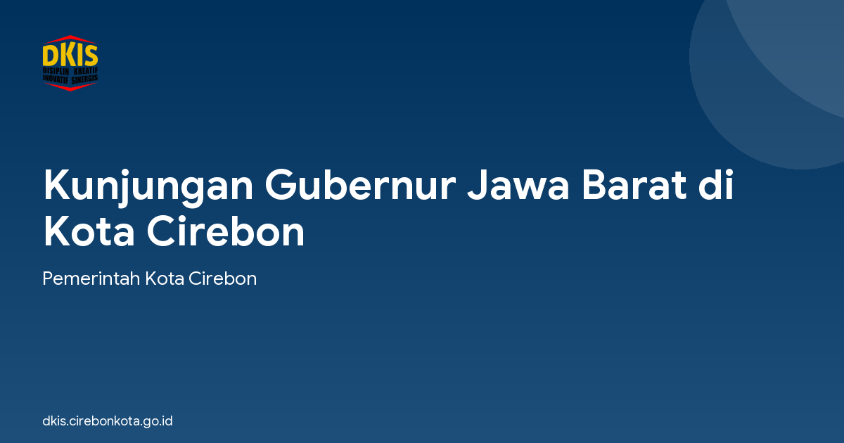 Kunjungan Gubernur Jawa Barat di Kota Cirebon