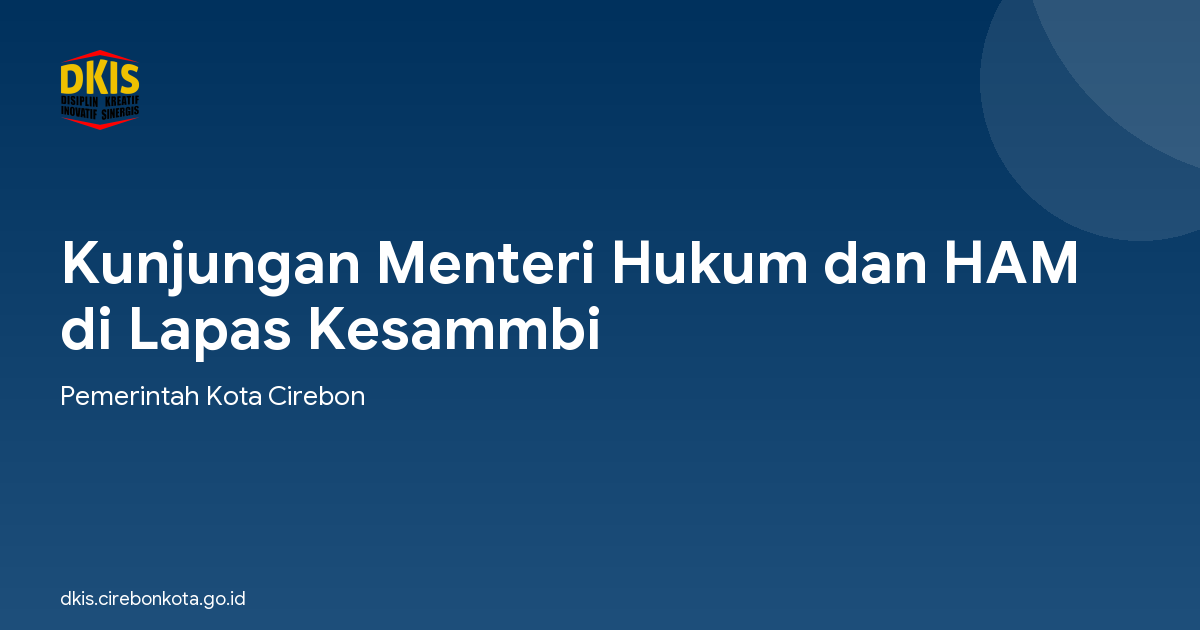 Kunjungan Menteri Hukum dan HAM di Lapas Kesammbi