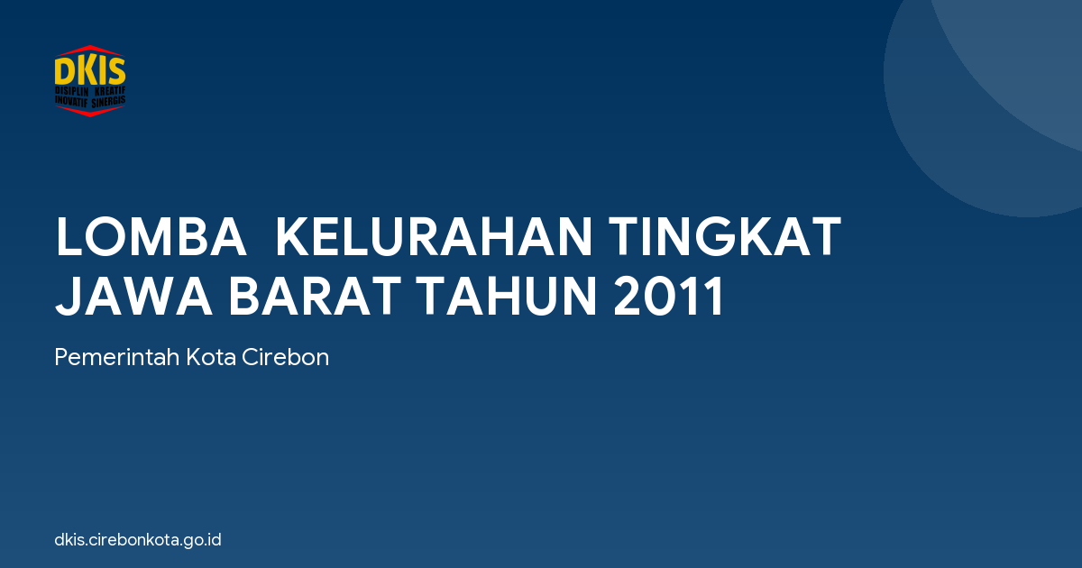 LOMBA  KELURAHAN TINGKAT JAWA BARAT TAHUN 2011