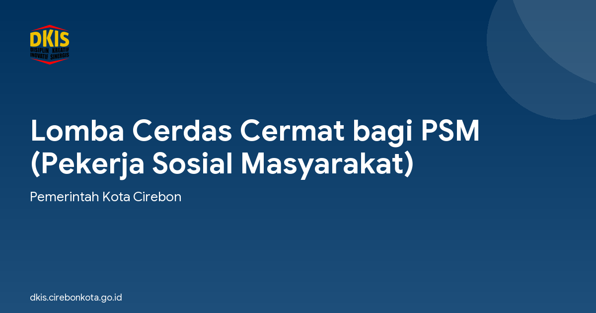 Lomba Cerdas Cermat bagi PSM (Pekerja Sosial Masyarakat)