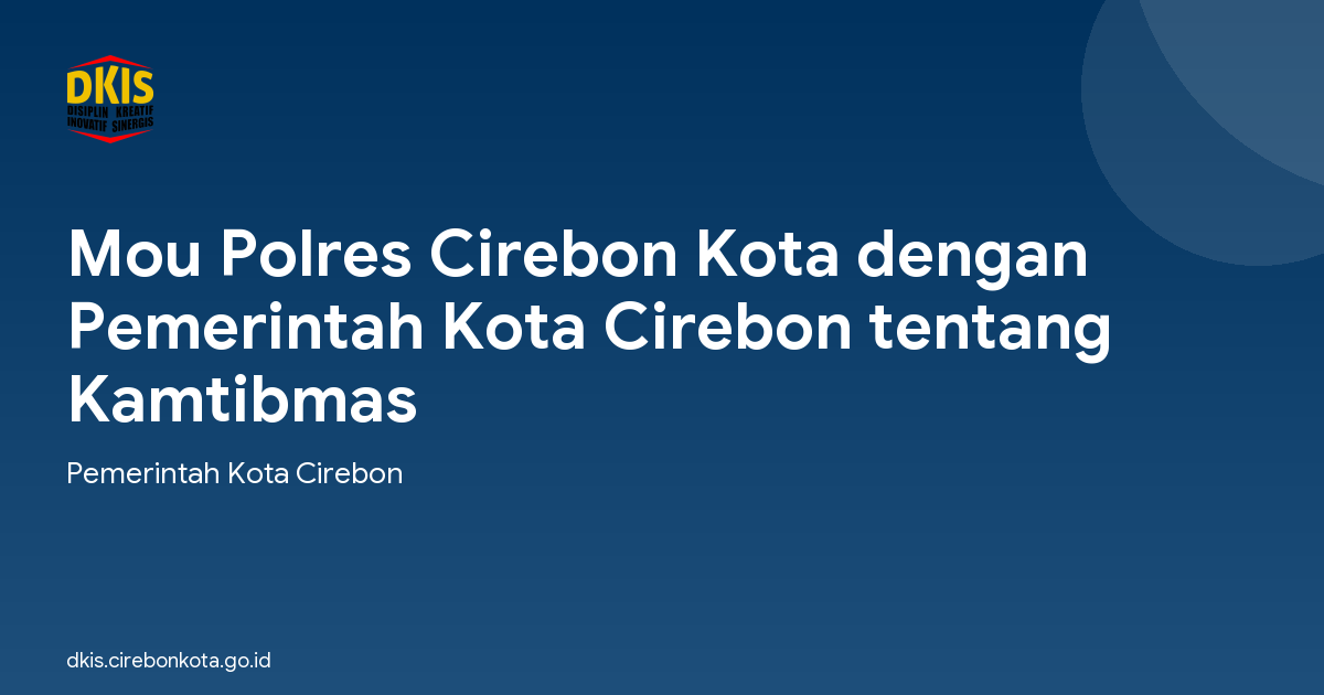 Mou Polres Cirebon Kota dengan Pemerintah Kota Cirebon tentang Kamtibmas