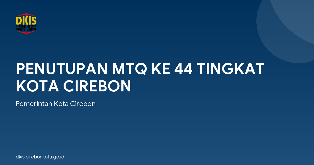 PENUTUPAN MTQ KE 44 TINGKAT KOTA CIREBON