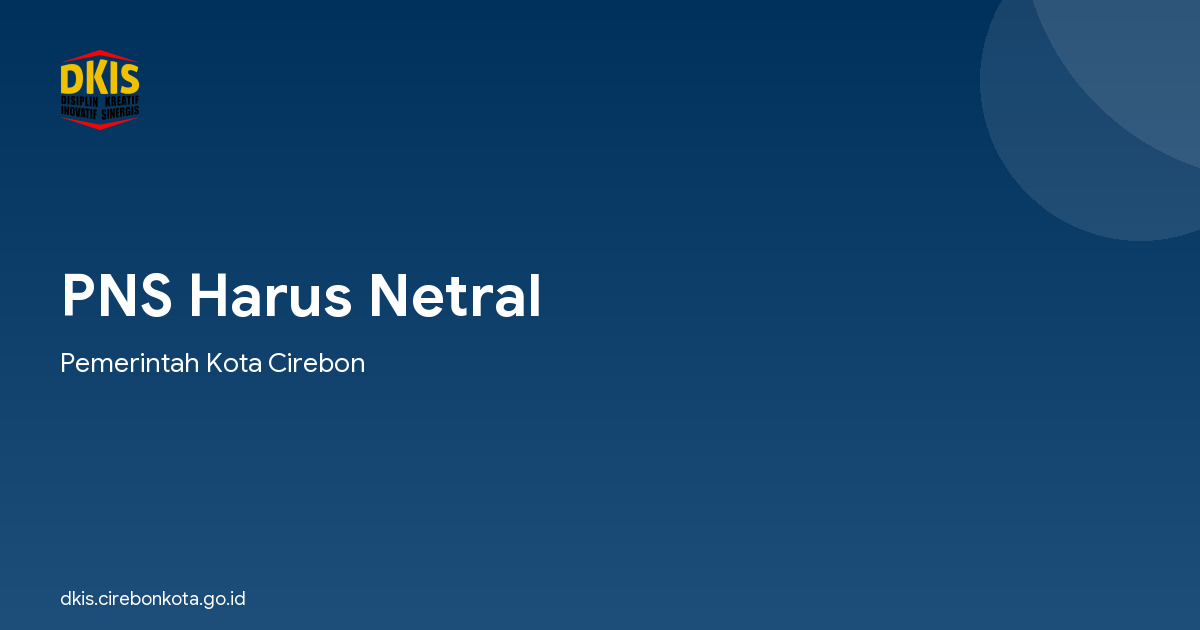 PNS Harus Netral
