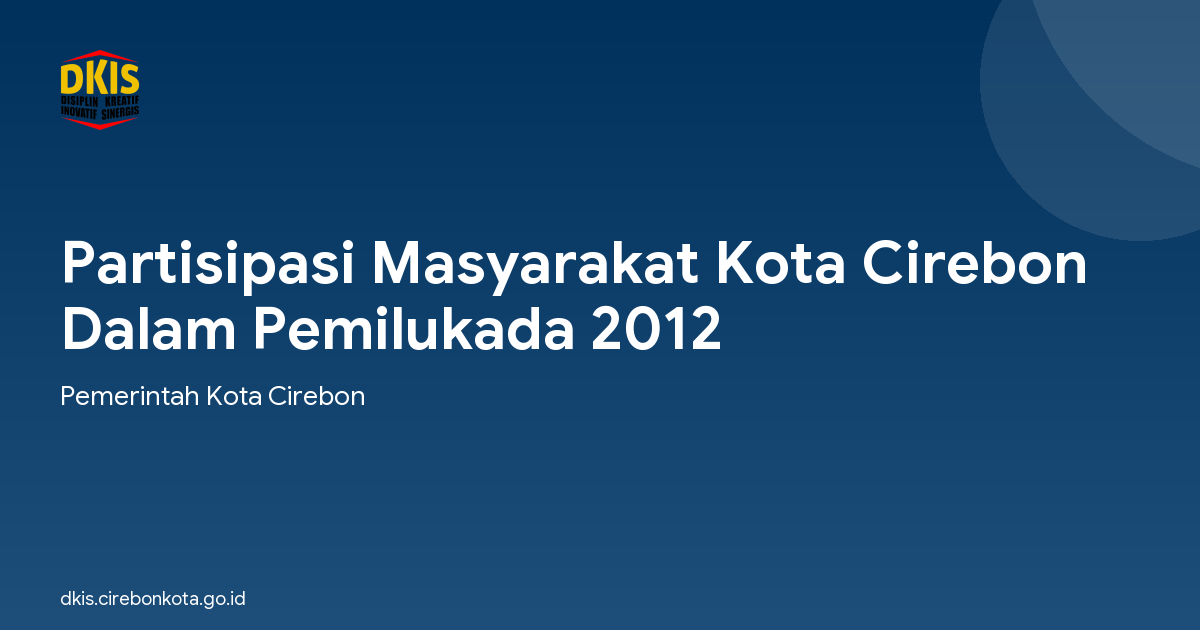 Partisipasi Masyarakat Kota Cirebon Dalam Pemilukada 2012