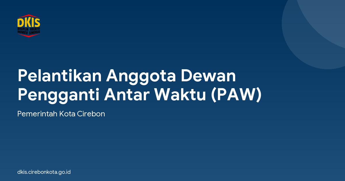 Pelantikan Anggota Dewan Pengganti Antar Waktu (PAW)