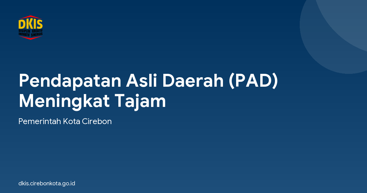 Pendapatan Asli Daerah (PAD) Meningkat Tajam