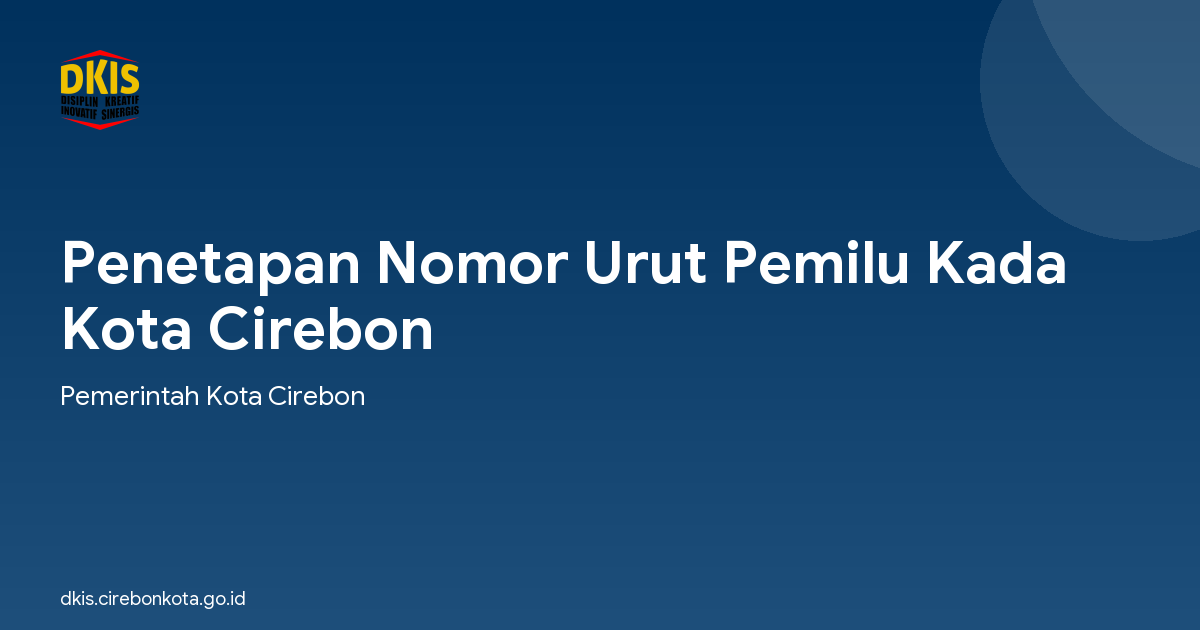 Penetapan Nomor Urut Pemilu Kada Kota Cirebon