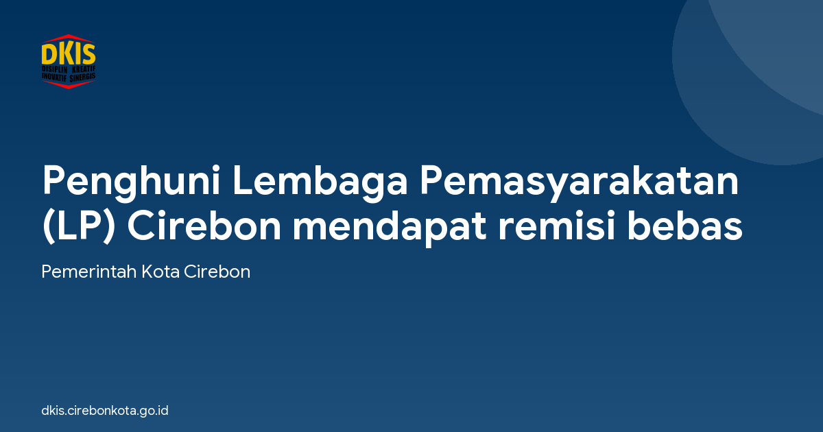 Penghuni Lembaga Pemasyarakatan (LP) Cirebon mendapat remisi bebas