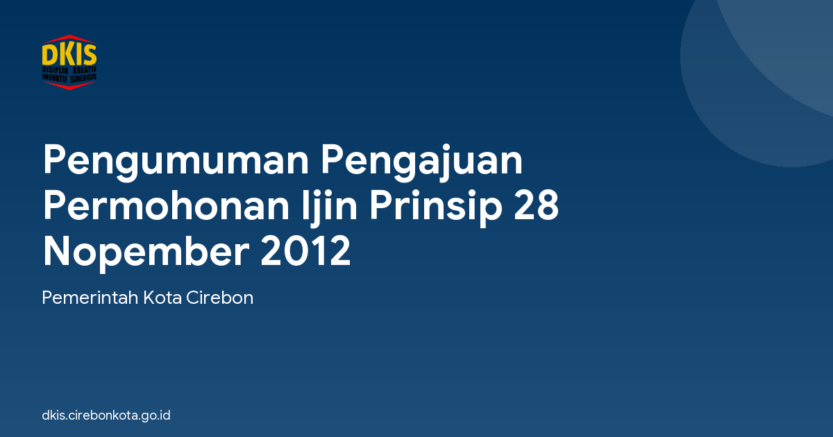 Pengumuman Pengajuan Permohonan Ijin Prinsip 28 Nopember 2012