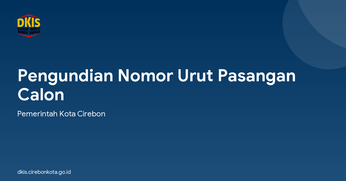 Pengundian Nomor Urut Pasangan Calon