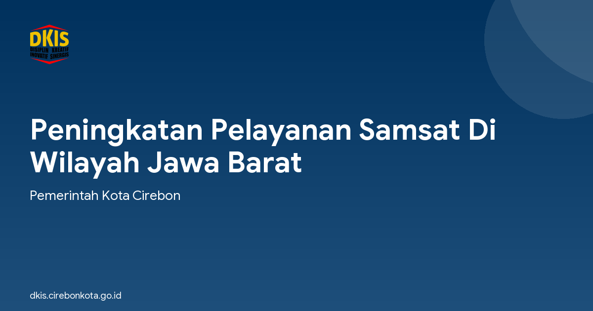 Peningkatan Pelayanan Samsat Di Wilayah Jawa Barat