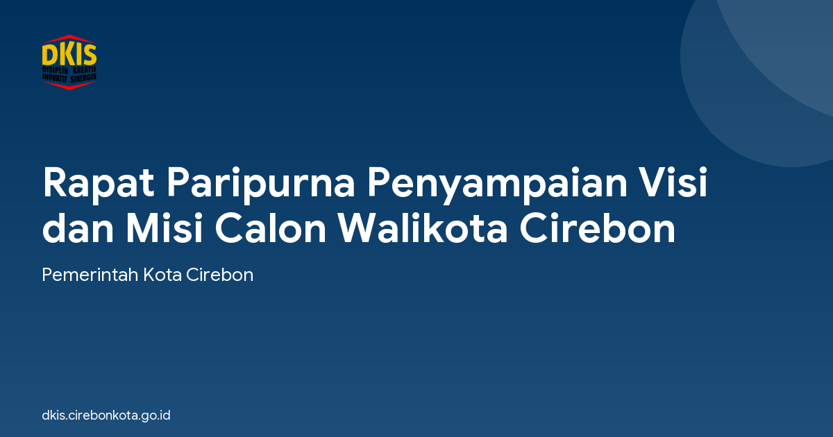 Rapat Paripurna Penyampaian Visi dan Misi Calon Walikota Cirebon