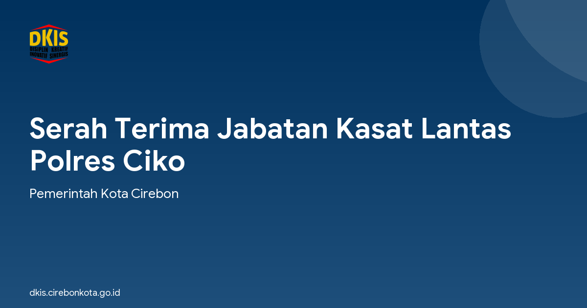 Serah Terima Jabatan Kasat Lantas Polres Ciko