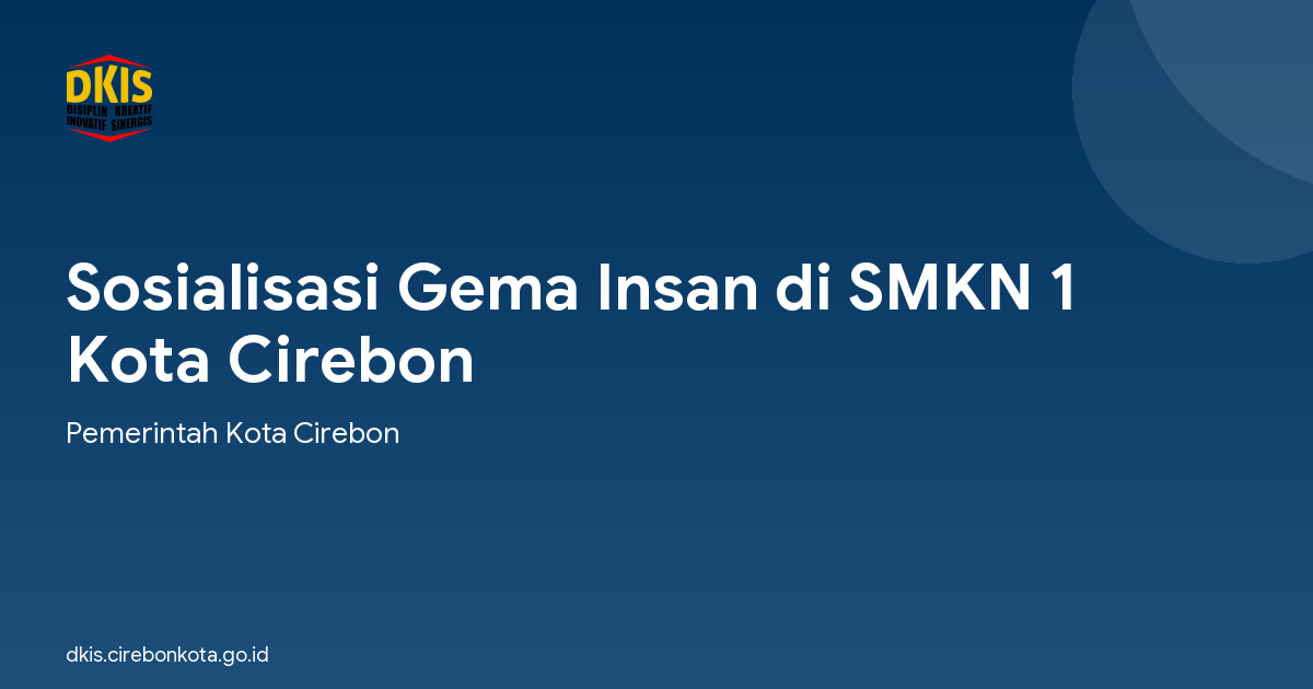 Sosialisasi Gema Insan di SMKN 1 Kota Cirebon