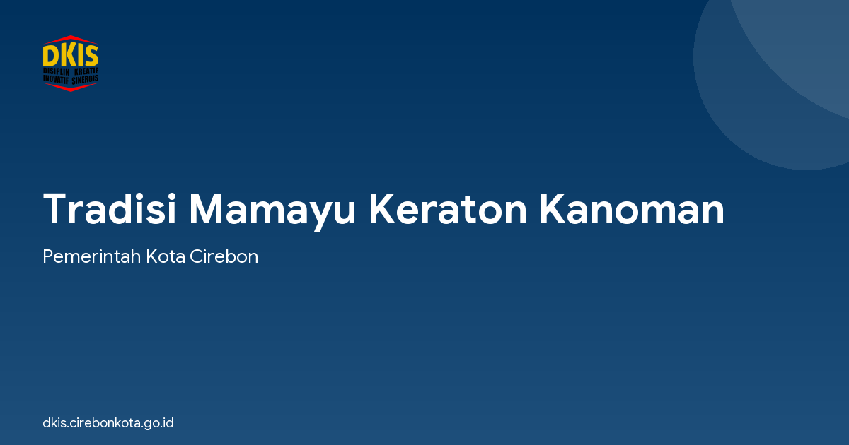 Tradisi Mamayu Keraton Kanoman