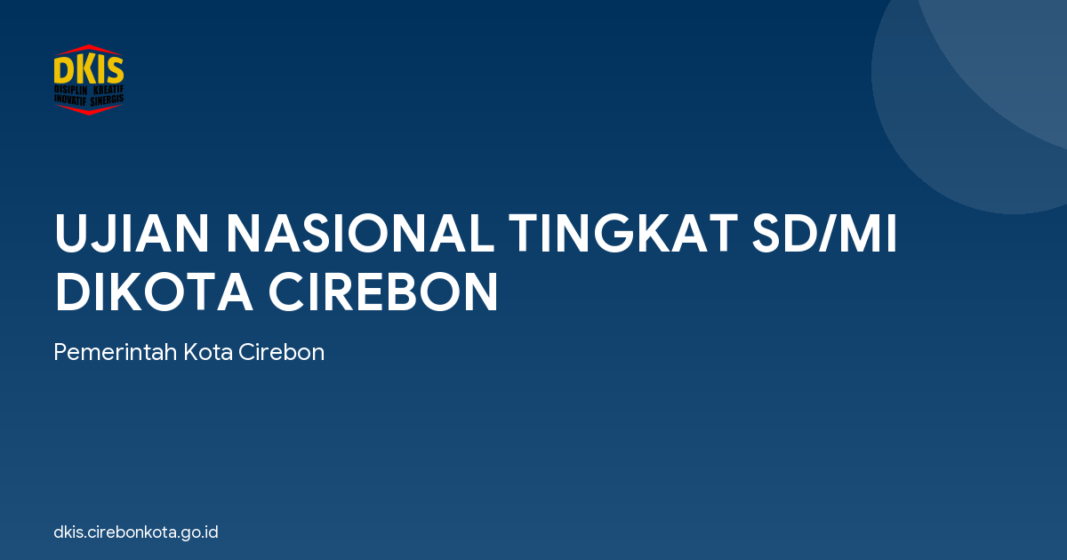 UJIAN NASIONAL TINGKAT SD/MI DIKOTA CIREBON