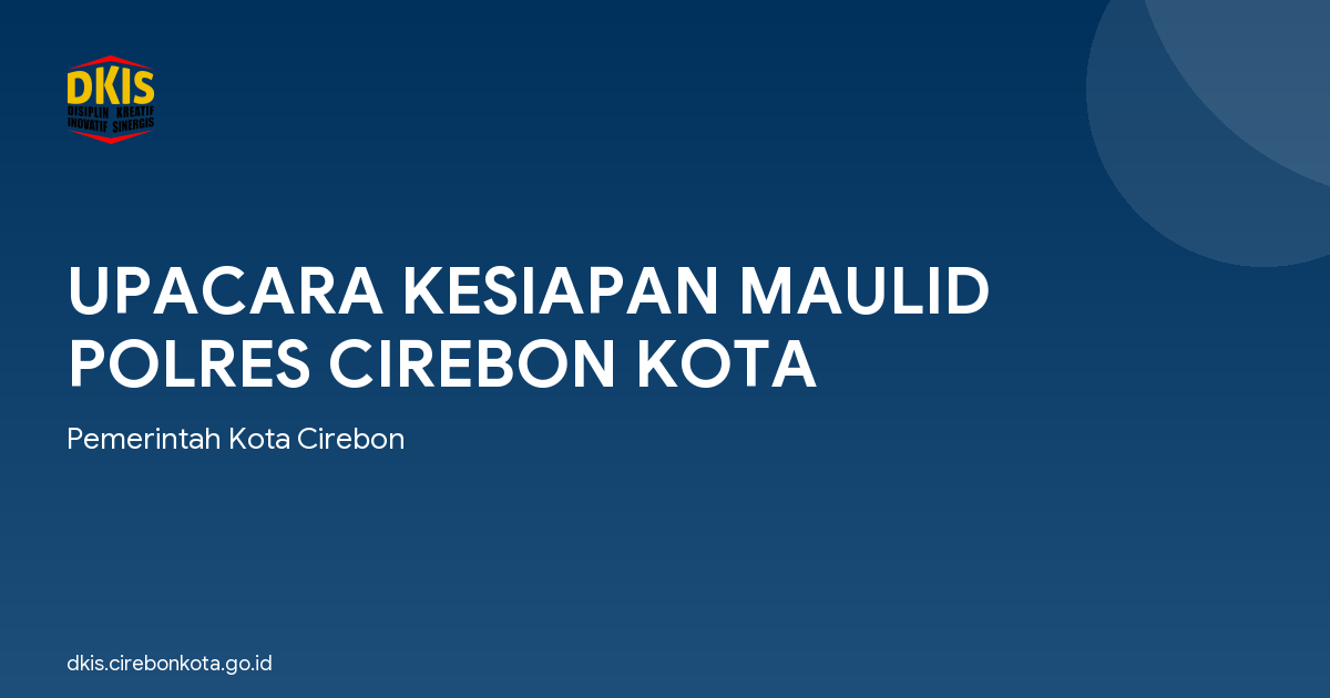 UPACARA KESIAPAN MAULID POLRES CIREBON KOTA