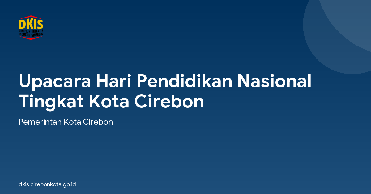 Upacara Hari Pendidikan Nasional  Tingkat Kota Cirebon