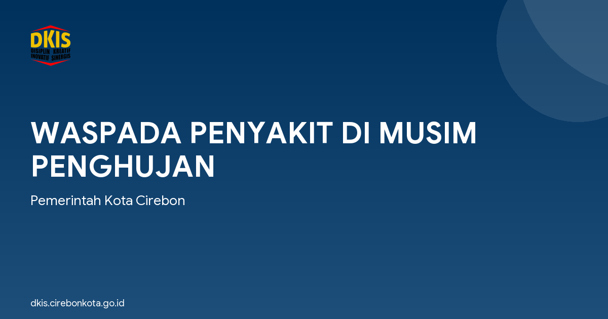 WASPADA PENYAKIT DI MUSIM PENGHUJAN
