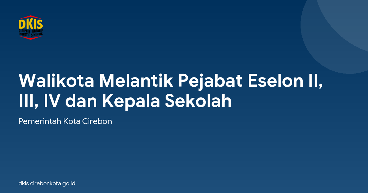 Walikota Melantik Pejabat Eselon II, III, IV dan Kepala Sekolah