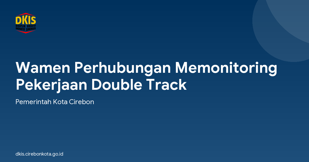 Wamen Perhubungan Memonitoring Pekerjaan Double Track