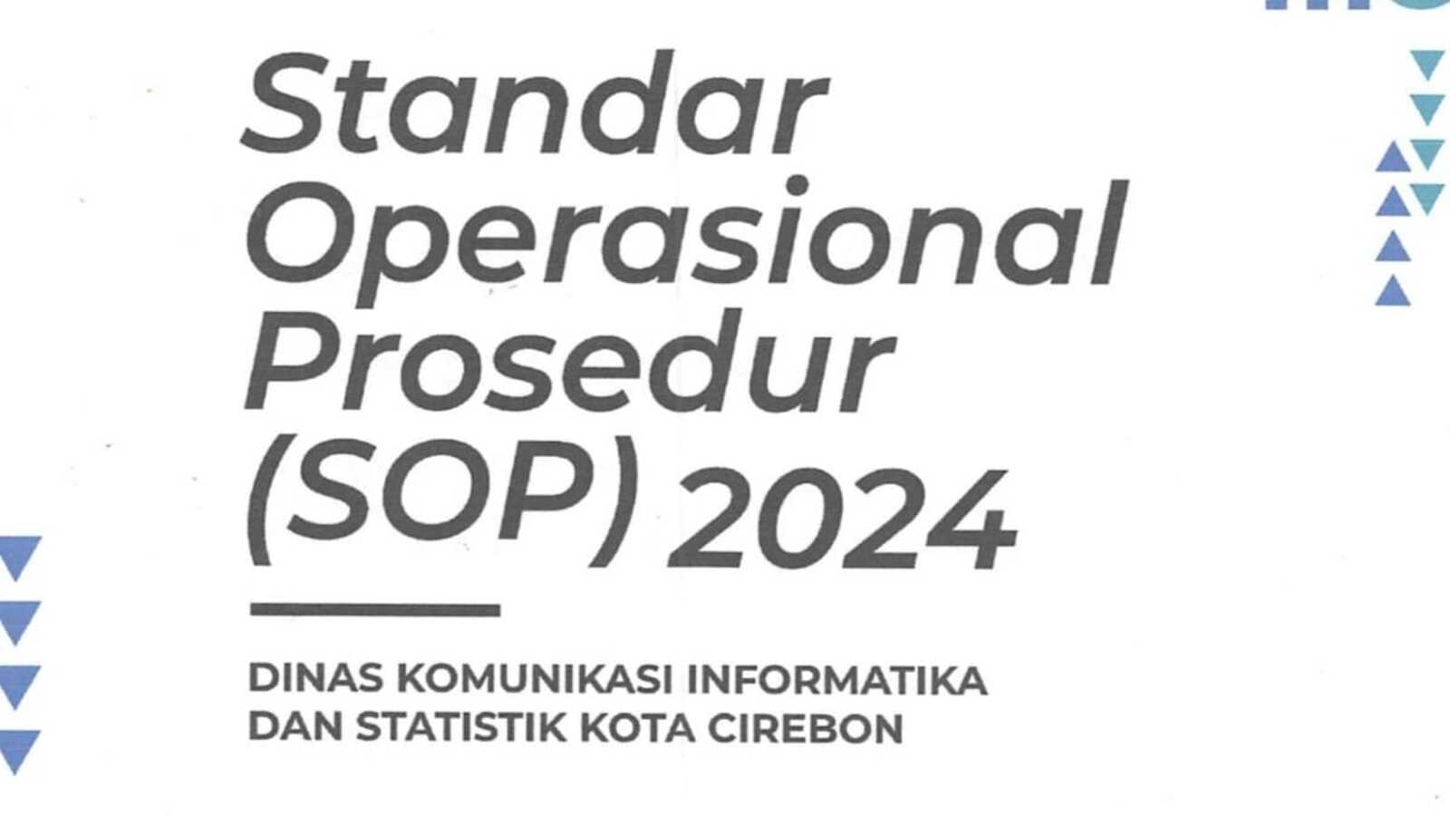 STANDAR OPERASIONAL PROSEDUR DINAS KOMUNIKASI, INFORMATIKA DAN STATISTIK KOTA CIREBON TAHUN 2024
