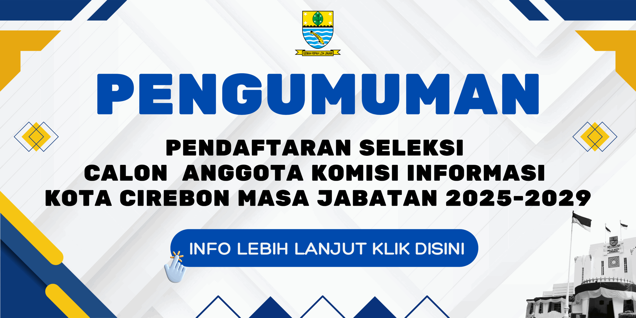 Seleksi Calon Anggota Komisi Informasi Kota Cirebon Masa Jabatan 2025-2029