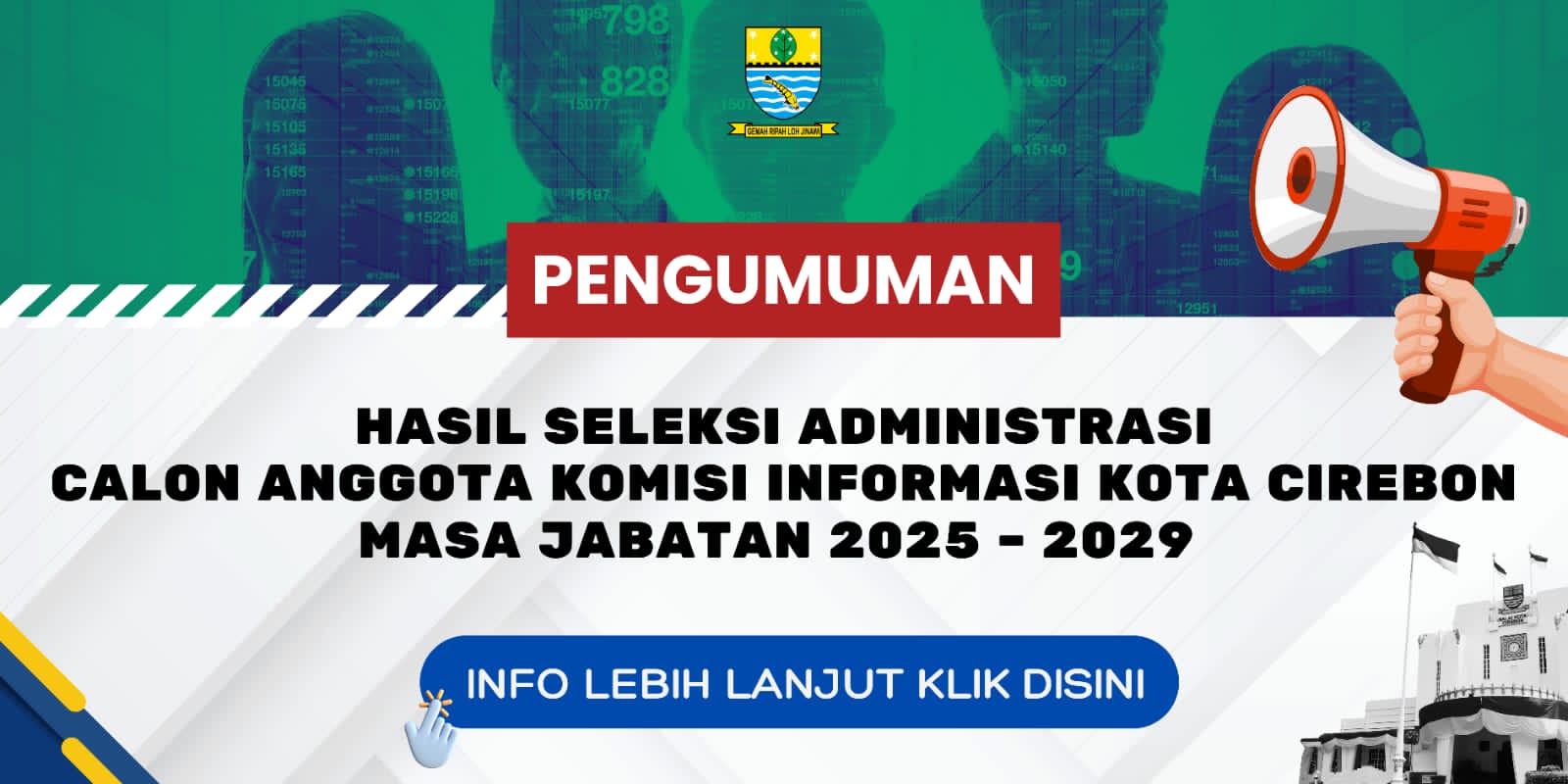 Hasil Seleksi Administrasi Calon Anggota Komisi Informasi Kota Cirebon Masa Jabatan 2025-2029